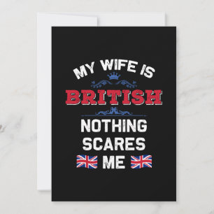 My Wife is British UK Monarchy United Kingdom Root Invitation