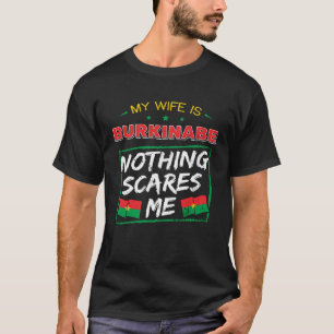 My Wife Is Burkinabe Burkina Faso Heritage Roots F T-Shirt