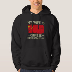 My Wife is Chinese Nothing Scares Me Husband Hoodie