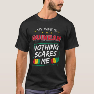 My Wife Is Guinean Roots Republic Of Guinea Herita T-Shirt