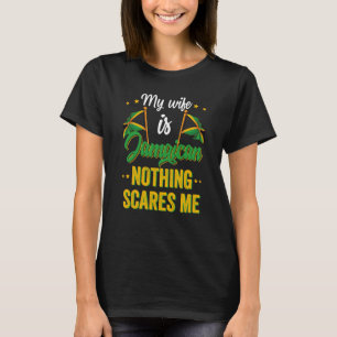 My Wife Is Jamaican Jamaica Heritage Roots Flag So T-Shirt