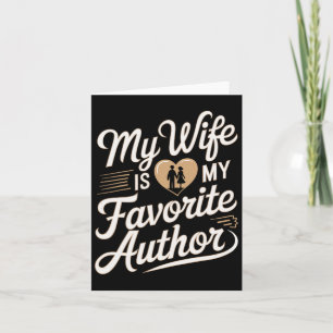 My Wife Is My Favourite Author Apparel Saying Vale Card