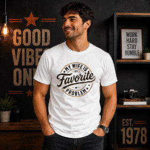 My Wife Is My Favourite Problem Custom Photo & Tex T-Shirt