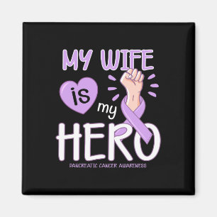 My Wife Is My Hero Pancreatic Cancer Awareness T  Magnet