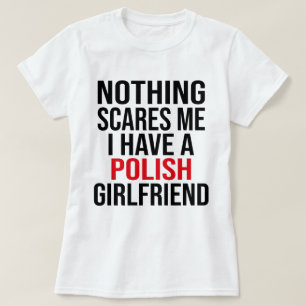 My Wife Is Polish Nothing Scares Me Husband  T-Shirt