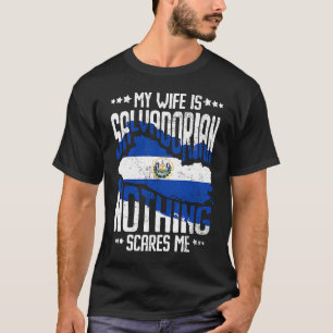 My Wife Is Salvadorian El Salvador Salvadoran Heri T-Shirt