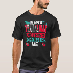 My Wife Is Trinbagonian Roots Trinidad And Tobago T-Shirt