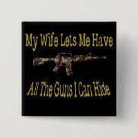 My Wife Lets Me Have Guns