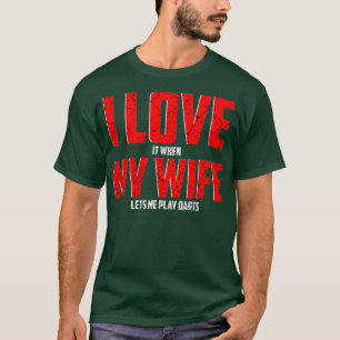My Wife Lets Me Play Darts Vintage Funny Dart T-Shirt