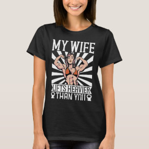 My Wife Lifts Heavier Than You Backprint Bodybuild T-Shirt