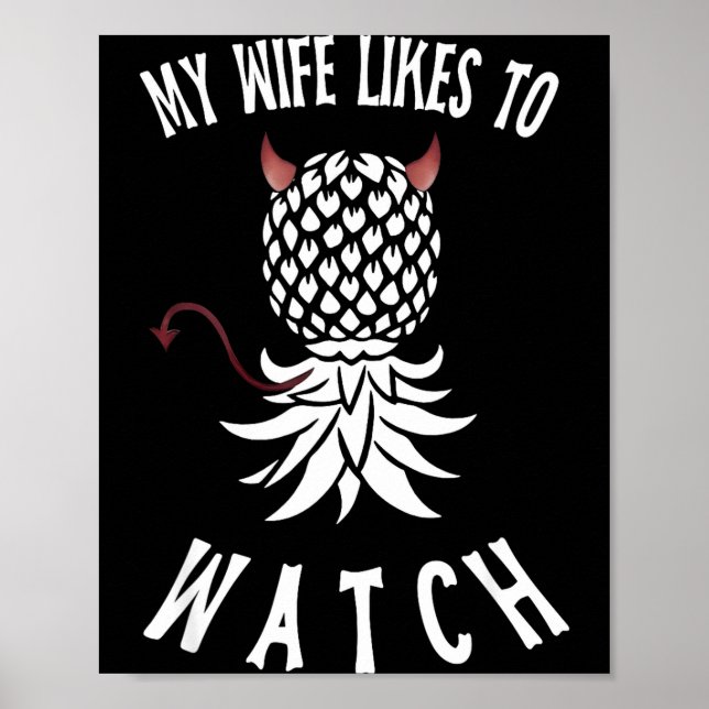 My Wife Likes To Watch Funny Ide Down Ne Swinger  Poster (Front)