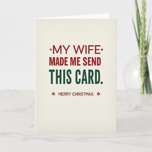 My Wife Made Me Holiday Card