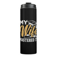 My Wife Mastered it Graduation Master Holder