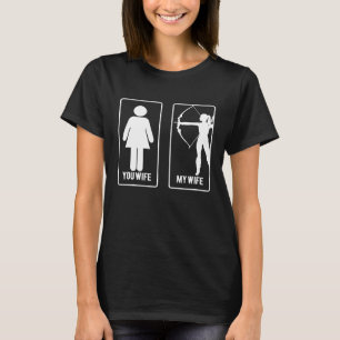 My Wife My Archery Wife Funny  Bow Hunting Girl Co T-Shirt