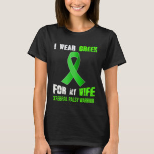 MY WIFE MY CEREBRAL PALSY WARRIOR T-Shirt