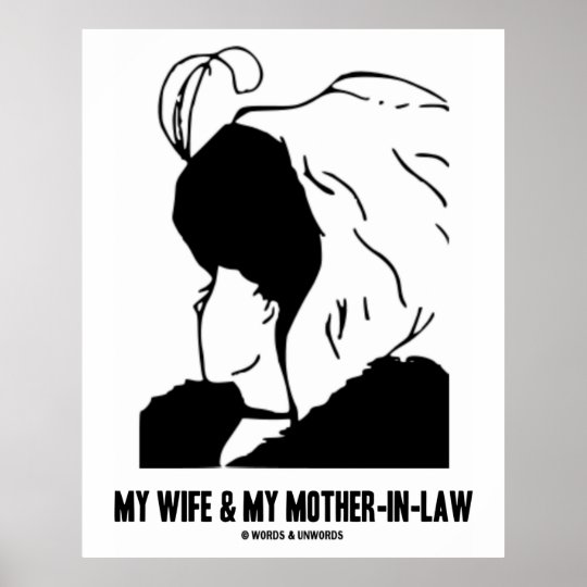 My Wife & My Mother-In-Law (Gestalt Illusion) Poster Zazzle