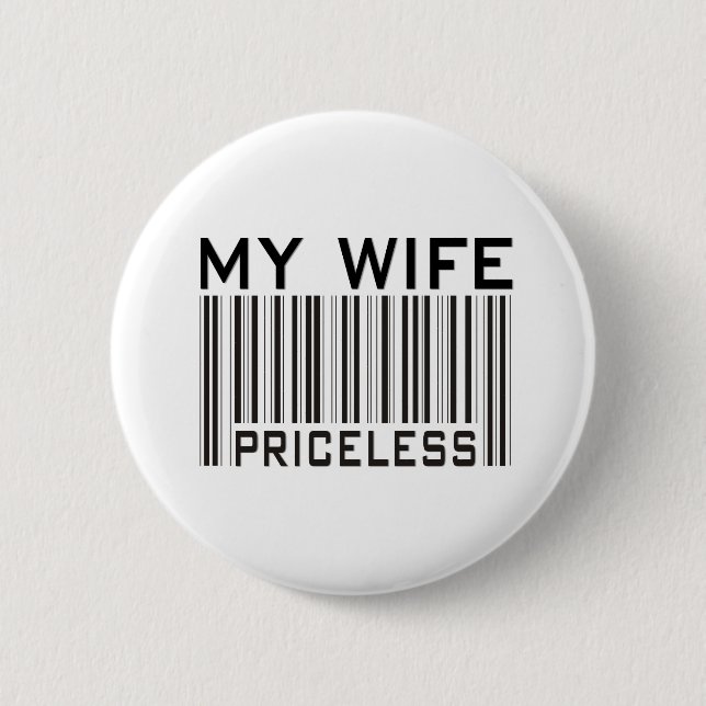 My Wife Priceless 2 Inch Round Button (Front)