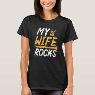 My Wife Rocks Fluting & Flute  1 T-Shirt
