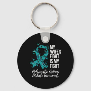 My Wife’s Fight Polycystic Kidney Disease Pkd Awar Keychain