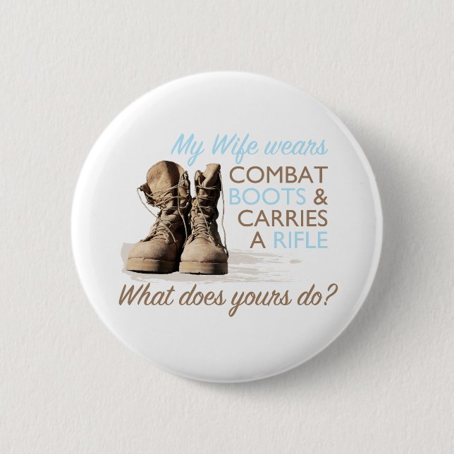 My Wife Wears Combat Boots 2 Inch Round Button (Front)