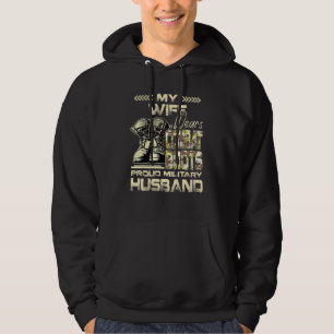 My Wife Wears Combat Boots  Proud Military Husband Hoodie