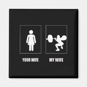 My Wife Your Wife Workout Humour For Funny Gym Mot Magnet