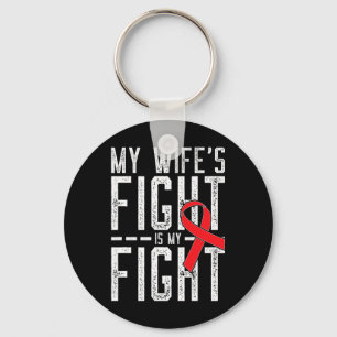 My Wife's Fight Is My Fight Blood Cancer Awareness Keychain