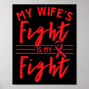 My Wife's Fight is My Fight Blood Cancer Awareness Poster
