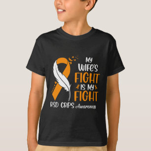 My Wife's Fight Is My Fight Rsd Crps Awareness Fea T-Shirt