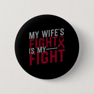 My Wife's Fight is My Fight Sickle Cell Anemia Awa 2 Inch Round Button
