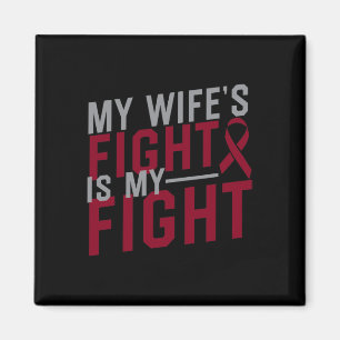 My Wife's Fight is My Fight Sickle Cell Anemia Awa Magnet