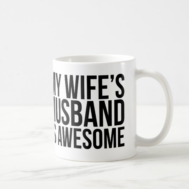 My Wife's Husband Is Awesome Mug (Right)