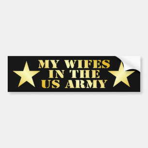 My Wifes In The Army Bumper Sticker
