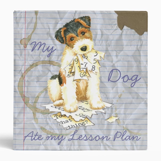 My Wire Fox Terrier Ate My Lesson Plan Binder (Front)