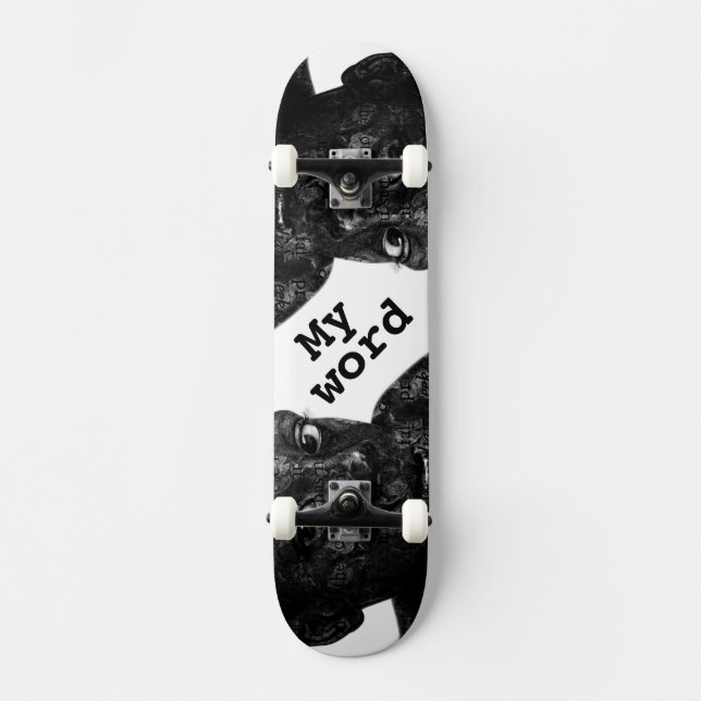 my word in blacq skateboard (Front)