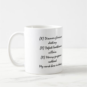 My Work Here Is Done Mug
