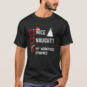 My Workplace Dynamics Nice Naughty Christmas Boos  T-Shirt
