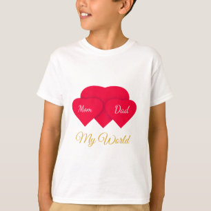 My World: Mom & Dad Emotional Design ❤️ T-Shirt