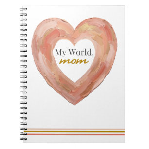 My World Mom Painted Heart Notebook