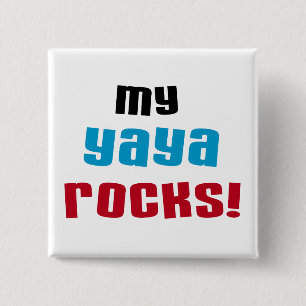 My Yaya Rocks T shirts and Gifts 2 Inch Square Button
