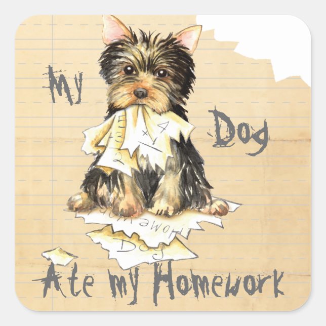 My Yorkie Ate my Homework Square Sticker (Front)
