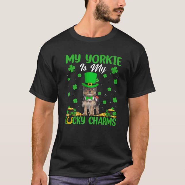 My Yorkie Is My Lucky Charms Yorkie Dog St Patrick T-Shirt (Front)