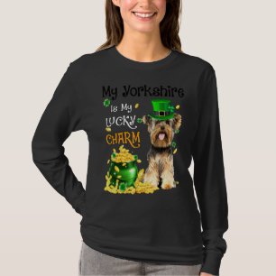 My Yorkshire Terrier Is My Lucky Charm Cute Dog Pa T-Shirt