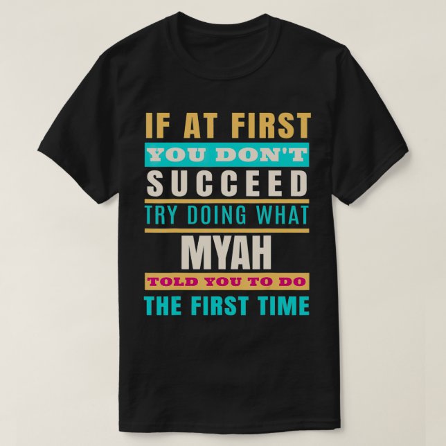MYAH Personalized Name  MYAH First Name  T-Shirt (Design Front)