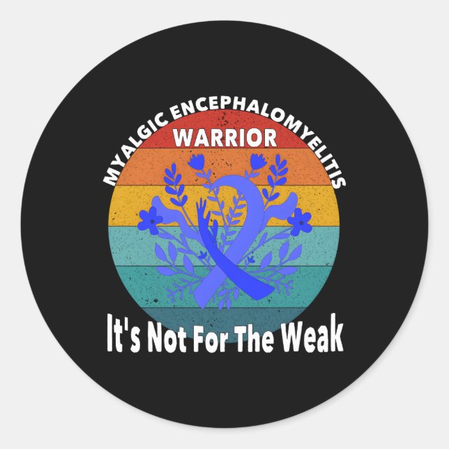 Myalgic Encephalomyelitis Awareness Cfs Warrior Classic Round Sticker (Front)