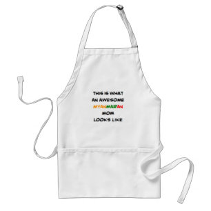 myanmaran mom, awesome standard apron