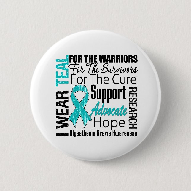 Myasthenia Gravis I Wear Teal Ribbon Tribute 2 Inch Round Button (Front)