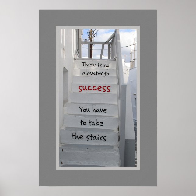 Mykonos stairs There is no elevator to success Poster (Front)