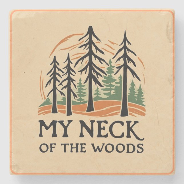 MYNECKOFTHEWOODS STONE COASTER (Front)