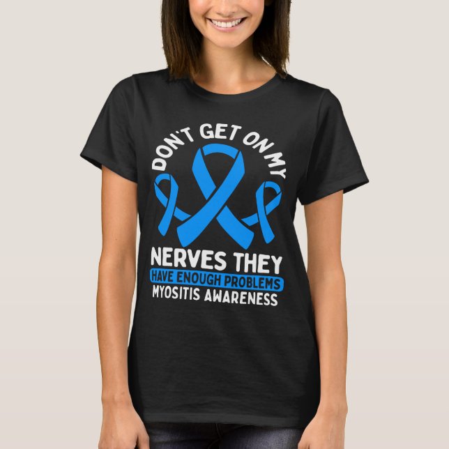 Myositis Awareness Myositis Warrior Survivor T-Shirt (Front)